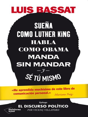 cover image of Sueña como Luther King, habla como Obama, manda sin mandar y sé tú mismo